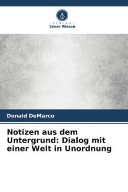 Notizen aus dem Untergrund