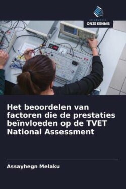 Het beoordelen van factoren die de prestaties beïnvloeden op de TVET National Assessment