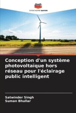 Conception d'un système photovoltaïque hors réseau pour l'éclairage public intelligent