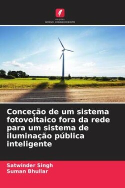 Conceção de um sistema fotovoltaico fora da rede para um sistema de iluminação pública inteligente