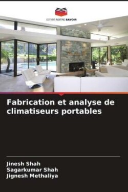 Fabrication et analyse de climatiseurs portables