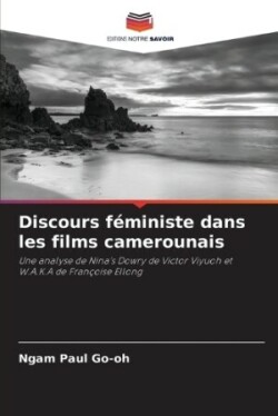 Discours féministe dans les films camerounais