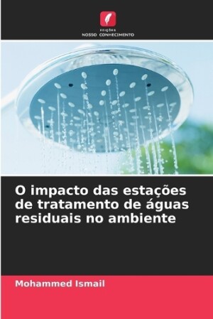 O impacto das estações de tratamento de águas residuais no ambiente