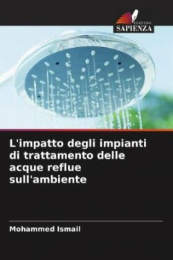 L'impatto degli impianti di trattamento delle acque reflue sull'ambiente