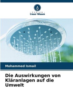 Auswirkungen von Kläranlagen auf die Umwelt