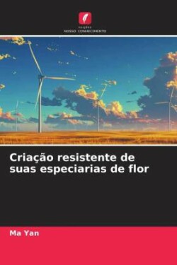 Criação resistente de suas especiarias de flor