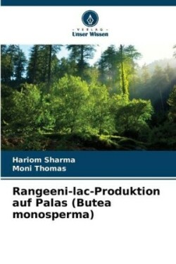 Rangeeni-lac-Produktion auf Palas (Butea monosperma)