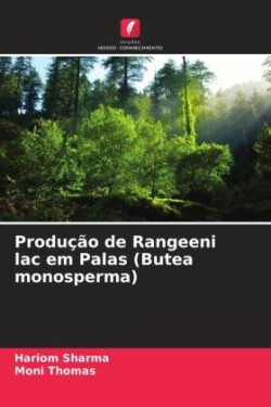 Produção de Rangeeni lac em Palas (Butea monosperma)