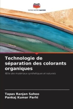 Technologie de séparation des colorants organiques