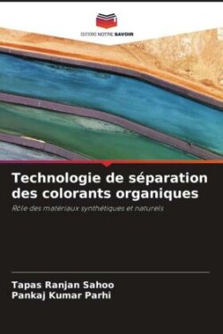 Technologie de séparation des colorants organiques