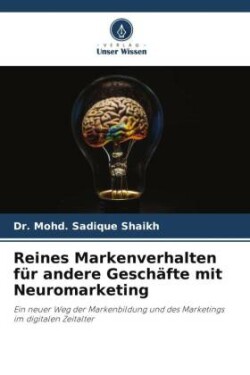 Reines Markenverhalten für andere Geschäfte mit Neuromarketing