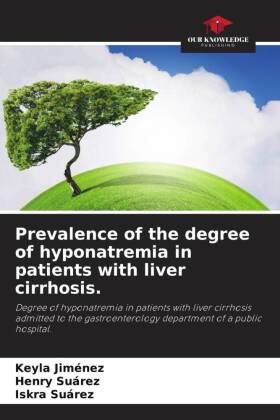 Prevalence of the degree of hyponatremia in patients with liver cirrhosis.