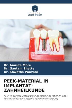 PEEK-MATERIAL IN IMPLANTAT-ZAHNHEILKUNDE