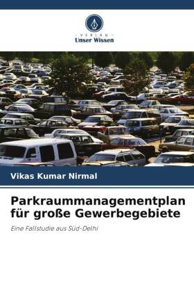 Parkraummanagementplan für große Gewerbegebiete