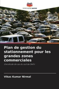 Plan de gestion du stationnement pour les grandes zones commerciales