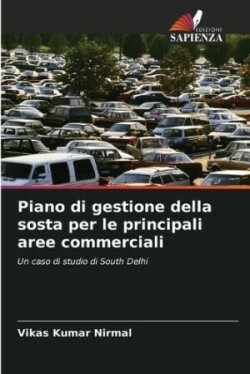 Piano di gestione della sosta per le principali aree commerciali