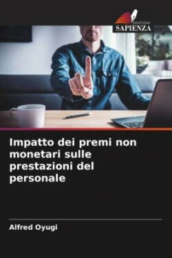 Impatto dei premi non monetari sulle prestazioni del personale