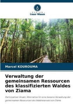 Verwaltung der gemeinsamen Ressourcen des klassifizierten Waldes von Ziama