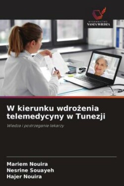 W kierunku wdrozenia telemedycyny w Tunezji