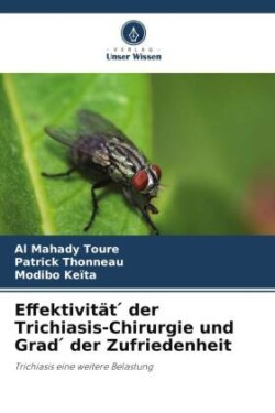 Effektivität   der Trichiasis-Chirurgie und Grad   der Zufriedenheit