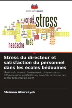 Stress du directeur et satisfaction du personnel dans les écoles bédouines