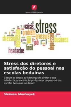 Stress dos diretores e satisfação do pessoal nas escolas beduínas