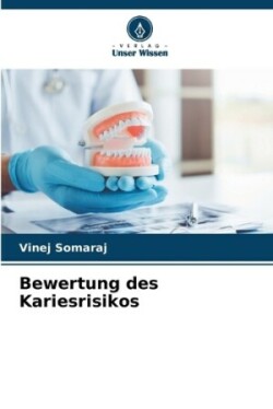 Bewertung des Kariesrisikos