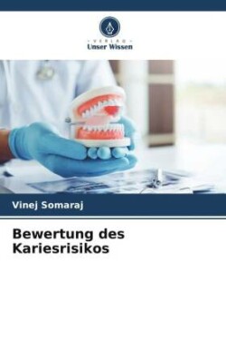 Bewertung des Kariesrisikos