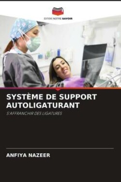 SYSTÈME DE SUPPORT AUTOLIGATURANT