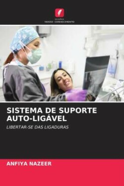 SISTEMA DE SUPORTE AUTO-LIGÁVEL