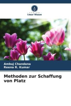 Methoden zur Schaffung von Platz