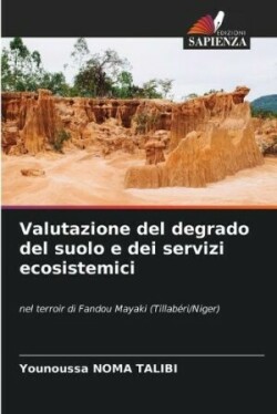 Valutazione del degrado del suolo e dei servizi ecosistemici