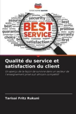 Qualité du service et satisfaction du client