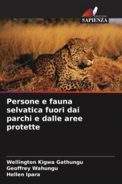 Persone e fauna selvatica fuori dai parchi e dalle aree protette