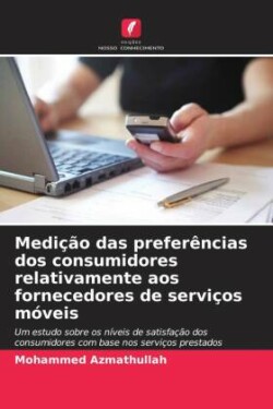 Medição das preferências dos consumidores relativamente aos fornecedores de serviços móveis