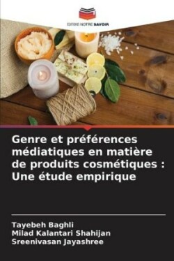 Genre et préférences médiatiques en matière de produits cosmétiques