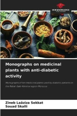 Monographs on medicinal plants with anti-diabetic activity