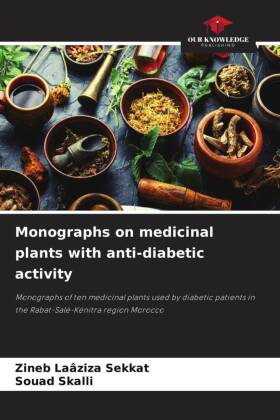 Monographs on medicinal plants with anti-diabetic activity