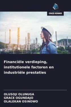 Financiële verdieping, institutionele factoren en industriële prestaties