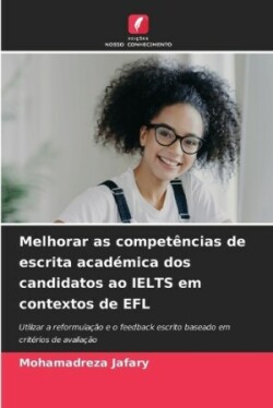 Melhorar as competências de escrita académica dos candidatos ao IELTS em contextos de EFL