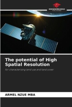 potential of High Spatial Resolution