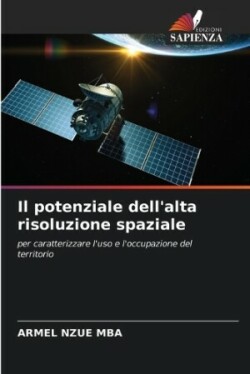 potenziale dell'alta risoluzione spaziale