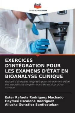 Exercices d'Intégration Pour Les Examens d'État En Bioanalyse Clinique