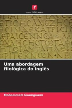 Uma abordagem filológica do inglês