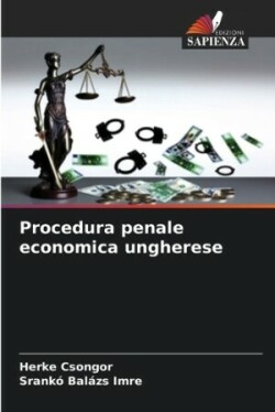 Procedura penale economica ungherese