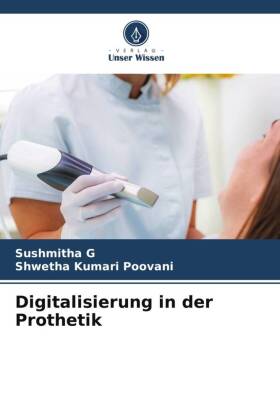 Digitalisierung in der Prothetik