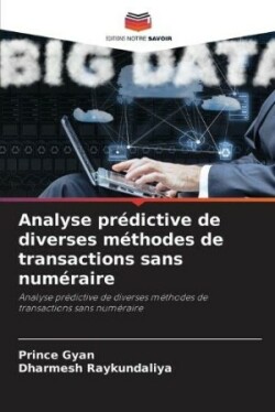 Analyse prédictive de diverses méthodes de transactions sans numéraire