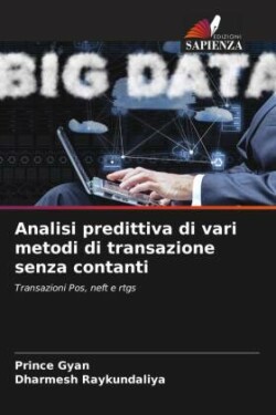 Analisi predittiva di vari metodi di transazione senza contanti