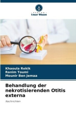 Behandlung der nekrotisierenden Otitis externa