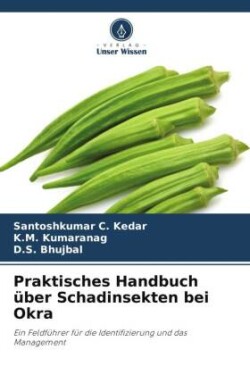 Praktisches Handbuch über Schadinsekten bei Okra